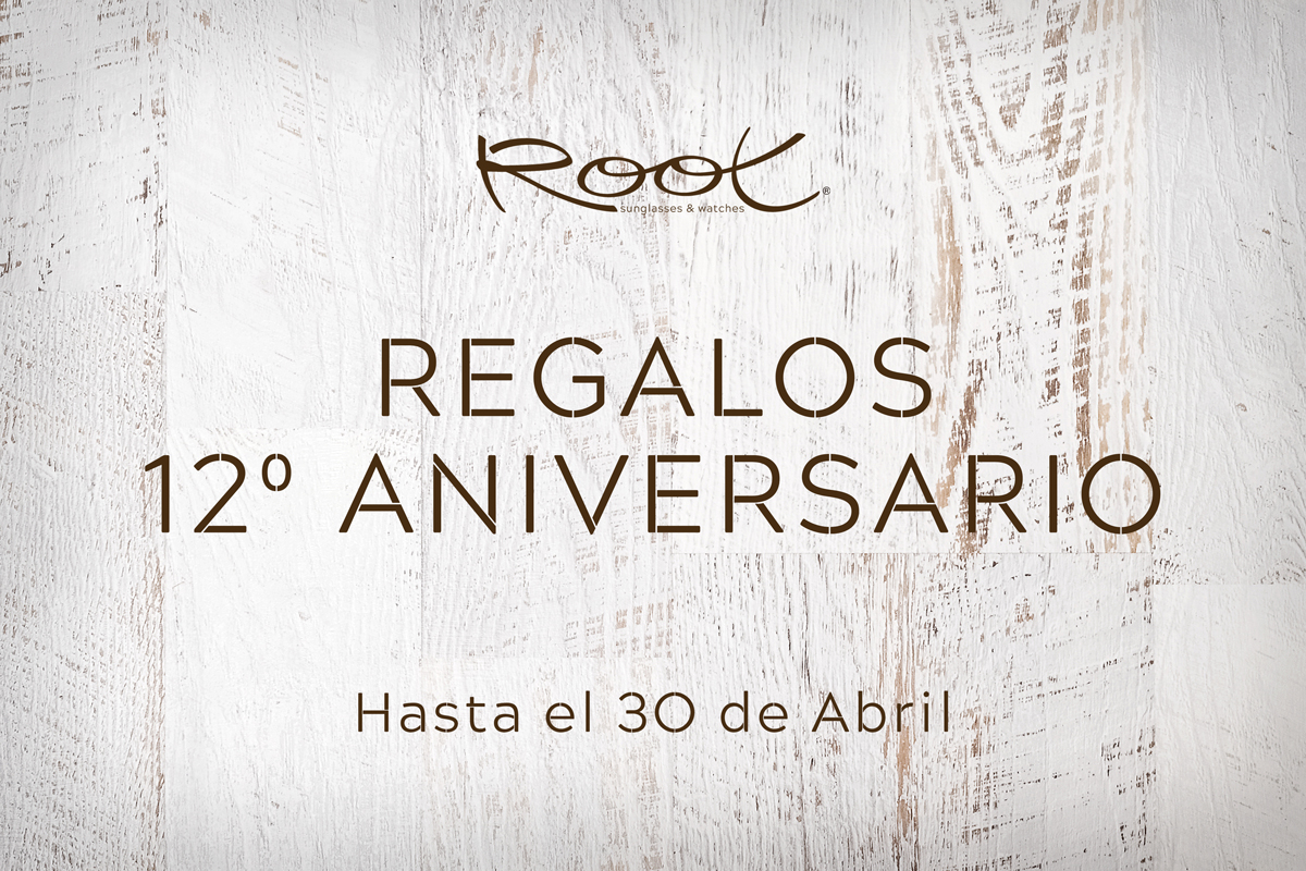 Root 12 Aniversario. Regalos durante el mes de abril. Root Sunglasses - Gafas y Relojes de Madera Natural.